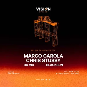 VISION OPEN AIR MFW w/ MARCO CAROLA + CHRYS STUSSY @ EX-MACELLO