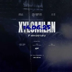 XYLOMILAN 1st ANNIVERSARY @ Lime Milano